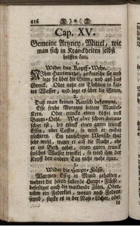 Cap. XV. Gemeine Artzney-Mittel, wie man sich in Kranckheiten selbst helffen kan.