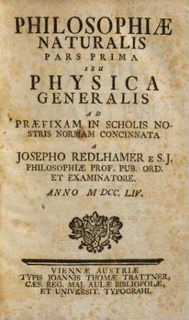 Philosophiae naturalis pars ... : seu physica generalis. 1, Physica generalis