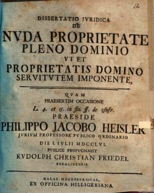 Diss. iur. de nuda proprietate, pleno dominio, ut et proprietatis domino servitutem imponente