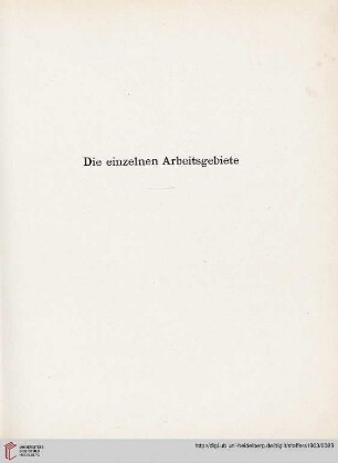 Die einzelnen Arbeitsgebiete
