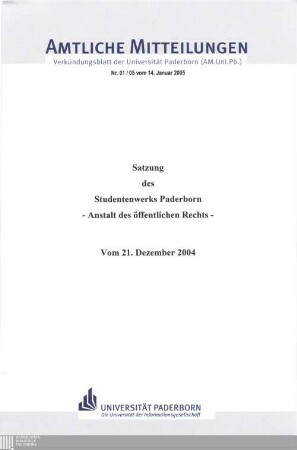 Satzung des Studentenwerks Paderborn - Anstalt des öffentlichen Rechts - : vom 21. Dezember 2004