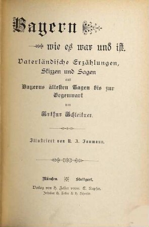 Bayern wie es war und ist : vaterländische Erzählungen, Skizzen und Sagen aus Bayerns ältesten Tagen bis zur Gegenwart, 2