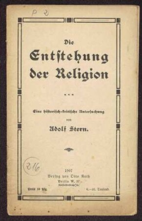 Adolf Stern: Die Entstehung der Religion. Eine historisch-kritische Untersuchung (Verlag Otto Roth, Berlin)