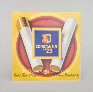 Reklameschild für die Zigarettenmarke "Constantin"