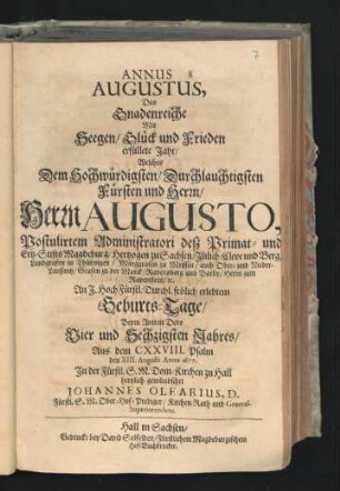 Annus Augustus, Das Gnadenreiche Mit Seegen/ Glück und Frieden erfüllete Jahr
