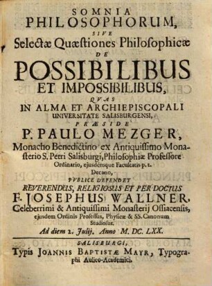 Somnia Philosophorum, Sive Selectae Quaestiones Philosophicae De Possibilibus Et Impossibilibus