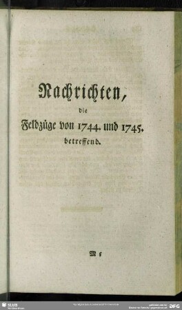 Nachrichten, die Feldzüge von 1744. bis 1745. betreffend