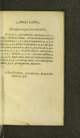 Amice Lector, Menda majora ita emenda.
