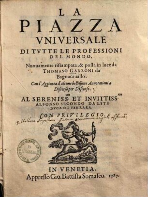 La Piazza universale di tutte le professioni del mondo : con l'aggionta d'alcune bellißime annotationi a discorso per discorso