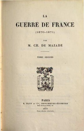 La Guerre de France (1870 - 1871). 2