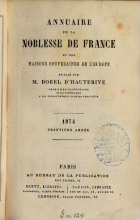 Annuaire de la noblesse de France et des maisons souveraines de l'Europe. 30, 30. 1874
