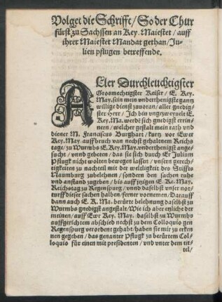 Volget die Schrifft/ So der Churfürst zu Sachssen an Key. Maiestet/ auff ihrer Maiestet Mandat gethan/ Julien pflugen betreffende.