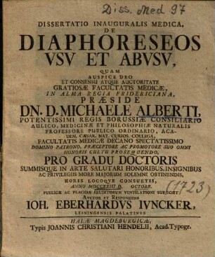 Dissertatio Inauguralis Medica, De Diaphoreseos Vsv [Usu] Et Abvsv [Abusu]