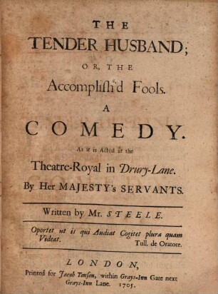 The Tender Husband or, the Accomplish'd Fools : A Comedy