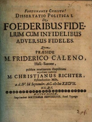 Dissertatio politica I. de foederibus fidelium cum infidelibus adversus fideles