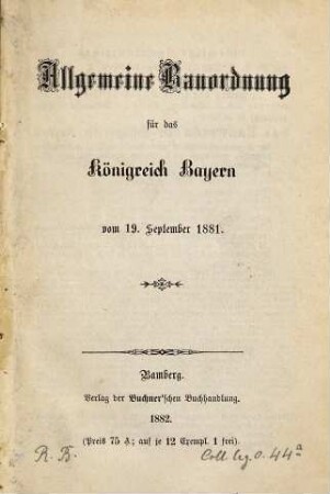 Allgemeine Bauordnung für das Königreich Bayern vom 19. September 1881