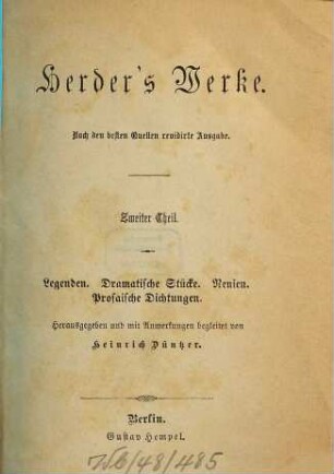 Herders Werke, 2. Legenden. Dramatische Stücke. Nenien. Prosaische Dichtungen