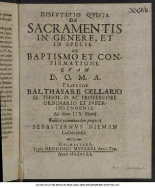 Disputatio Quinta De Sacramentis In Genere, Et In Specie De Baptismo Et Confirmatione