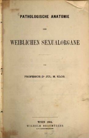 Pathologische Anatomie der weiblichen Sexualorgane