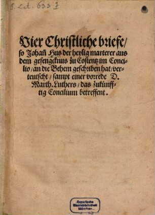 Vier Briefe aus dem Gefängnisse an die Böhmen geschrieben