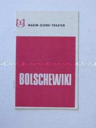 Programmheft des Maxim Gorki Theaters Berlin zu dem Theaterstück "Bolschewiki"