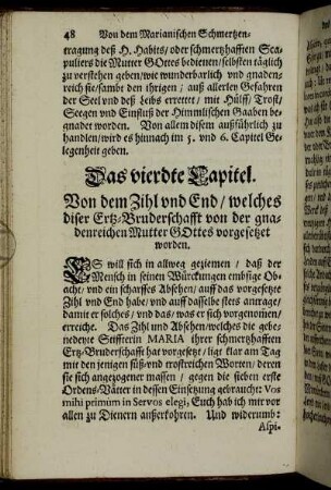 Das vierdte Capitel. Von dem Zihl und End/ welches diser Ertz-Bruderschafft von der gnadenreichen Mutter Gottes vorgesetzet worden.