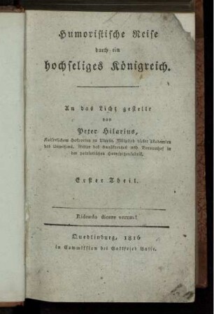 Theil 1: Humoristische Reise durch ein hochseliges Königreich. Theil 1