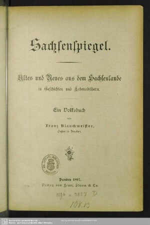 Sachsenspiegel : Altes und Neues aus dem Sachsenlande in Geschichten und Lebensbildern; ein Volksbuch