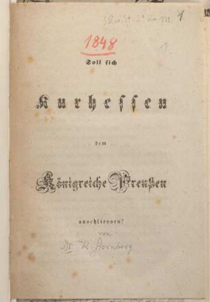 Soll sich Kurhessen dem Königreiche Preußen anschliessen?
