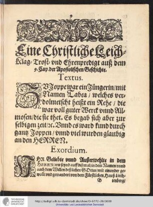 Eine Christliche Leich-Klag-Trost- und Ehrenpredigt auß dem 9.Cap.der Apostolischen Geschichte.