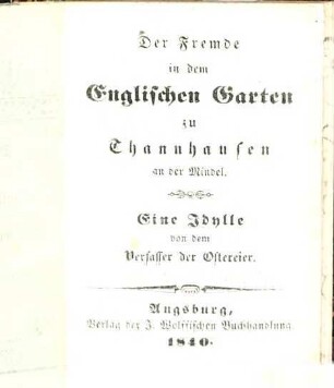 Der Fremde in dem Englischen Garten zu Thannhausen an der Mindel : Eine Idylle