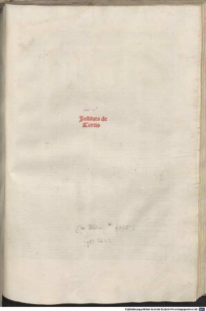 Corpus iuris civilis. Institutiones : mit der Glossa ordinaria von Accursius Florentinus und Summaria von Hieronymus Clarius