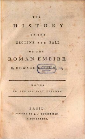 The History Of The Decline And Fall Of The Roman Empire. [14], Notes To The Six Last Volumes