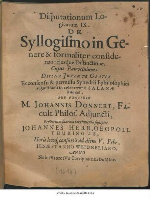 Disputationum Logicarum IX. De Syllogismo in Genere & formaliter considerato : eiusque Distinctione