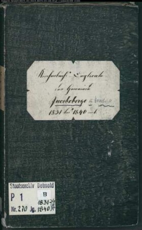 Kirchenbuchduplikat der katholischen Gemeinde Jakobsberg, Kreis Höxter (GHT 1831-1840). (Gemeinde: Katholische Gemeinde Jakobsberg)