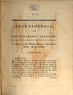 Archaeologia or miscellaneous tracts relating to antiquity. 6, 6. 1782