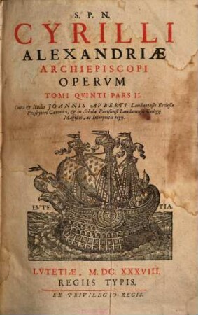 S.P.N. Cyrilli Alexandriae Archiepiscopi Opera : In VI. Tomos Tributa. 5,2