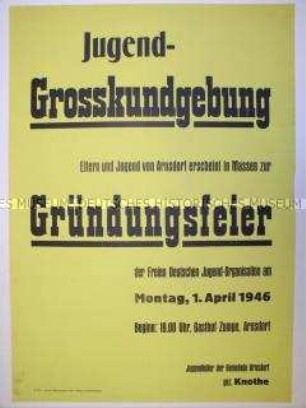 Maueranschlag mit Ankündigung der Gründungsfeier der FDJ in Arnsdorf