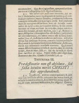 Theorema III. Praedestianatio non est absoluta, sed facta intuitu meriti Christi fide apprehendendi.