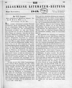 Wette, W. M. L.: Kurzgefasstes exegetisches Handbuch zum Neuen Testament. Bd.3, T.2. Kurze Erklärung der Offenbarung Johannis. Leipzig: Weidmann 1848 (Fortsetzung von Nr. 252)