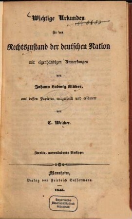 Wichtige Urkunden für den Rechtszustand der deutschen Nation : mit eigenhändigen Anmerkungen