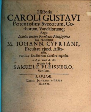 Historia Caroli Gustavi Potentissimi Suecorum, Gothorum, Vandalorumq[ue] Regis