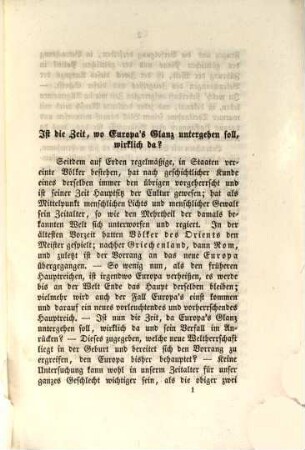 Geist der Zeit in seinen Wirkungen und Folgen und die Frage: Ist die Zeit, da Europa's Glanz untergehen soll, wirklich da? : erörtert durch Übers. d. XVII. Kapitels der Offenbarung Jesu Christi aus d. sinnbildl. Schriftsprache in d. gemeine Sprache