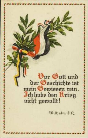 Vor Gott und der Geschichte ist mein Gewissen rein. Ich habe den Krieg nicht gewollt!