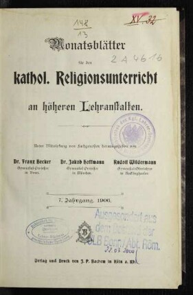 7: Monatsblätter für den katholischen Religionsunterricht an höheren Lehranstalten - 7. 1906
