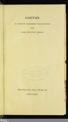 Goethe : zu dessen näherem Verständnis