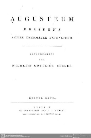 1: Augusteum : Dresdens antike Denkmäler enthaltend