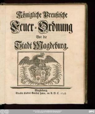 Königliche Preußische Feuer-Ordnung Vor die Stadt Magdeburg