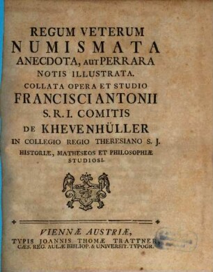Regum Veterum Numismata Anecdota, Aut Perrara Notis Illustrata