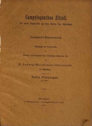 Campylognathus Zitteli : Ein neuer Flugsaurier aus dem oberen Lias Schwabens. München. Inaug. Diss. Sonderabdruck aus Palaeontographica. Bd. XLI